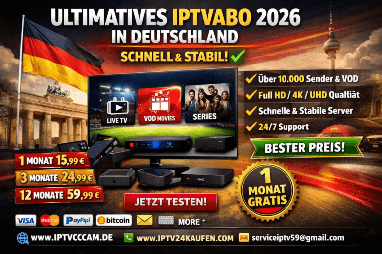 IPTV-Streaming Best IPTV ABOKAUFEN in Germany 2026 – Fast & Stable Streaming Beste IPTV Anbieter Deutschland 2026 – Vergleich & Top (Ohne Buffering) IPTV Anbieter Deutschland Fire TV Android TV Guide Installieren App