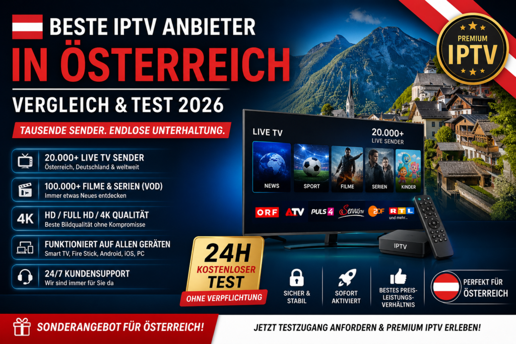 Wo bekommt man IPTV Listen für Österreich? Der komplette Guide 2026🇦🇹